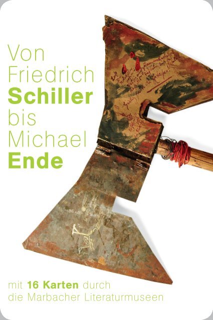Von Friedrich Schiller bis Michael Ende – mit 16 Karten durch die Marbacher Literaturmuseen