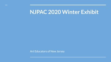 NJPAC Winter 2020 - 2021 Virtual Art Exhibit
