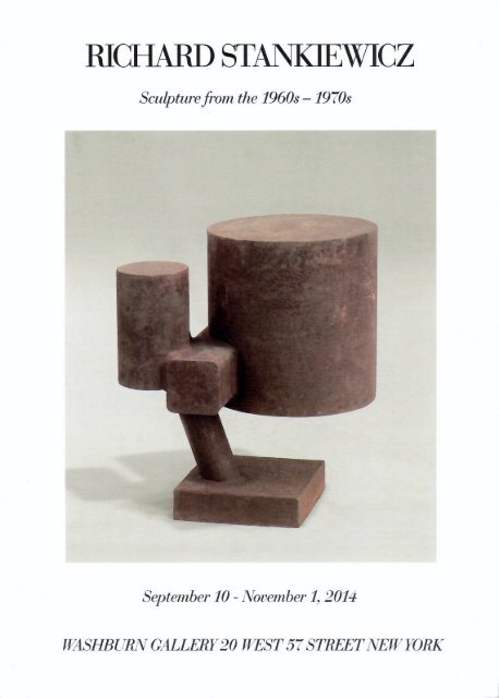 Richard Stankiewicz: Sculpture from the 1960s - 1970s (2014)