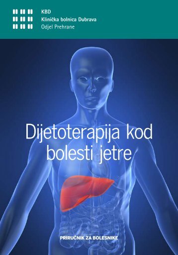 Dijetoterapija kod bolesti jetre - Klinička bolnica Dubrava