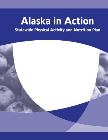 Alaska in Action - Alaska Department of Health and Social Services ...