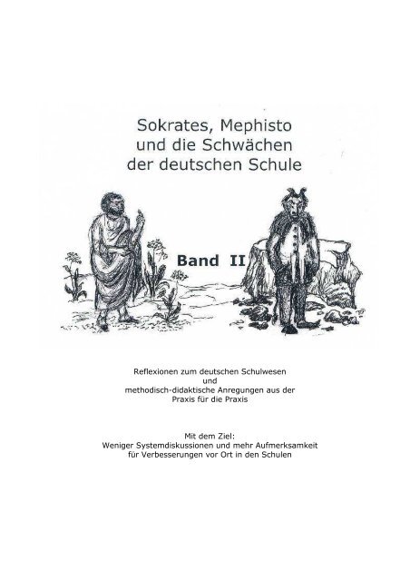 Sokrates, Mephisto und die Schwaechen der deutschen Schule ...