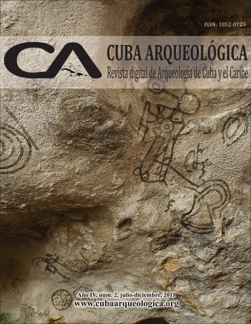 Cuba Arqueologica: Revista Digital de Arqueologia de Cuba y el Caribe, Año IV, Num. 2