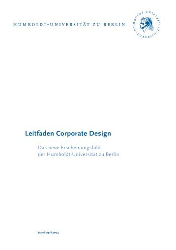 Leitfaden Corporate Design - Humboldt-Universität zu Berlin