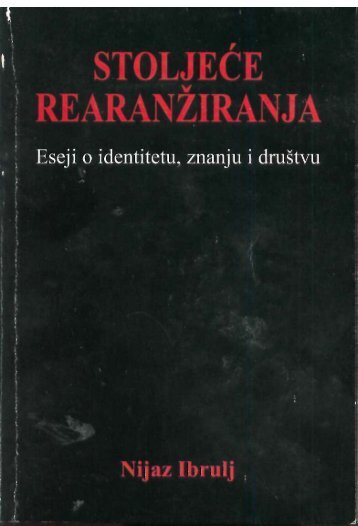 Stoljeće rearanžiranja: nanoznanost i globalno društvo