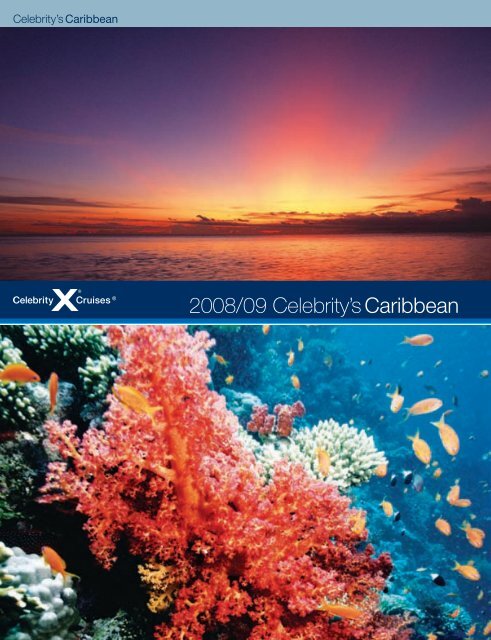 Celebrity's Caribbean 2007/2008 brochure - Celebrity Cruises