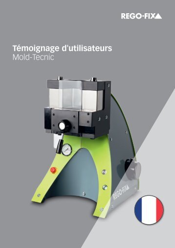 Mold-Tecnic Témoignage d'utilisateurs 