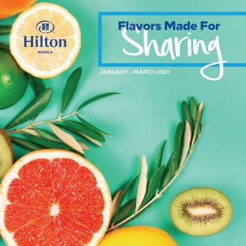 Hilton Manila Flavors Made For Sharing Q1 2021