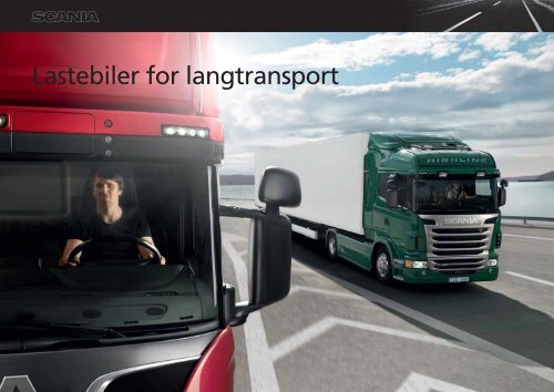 Lastebiler for langtransport - Scania