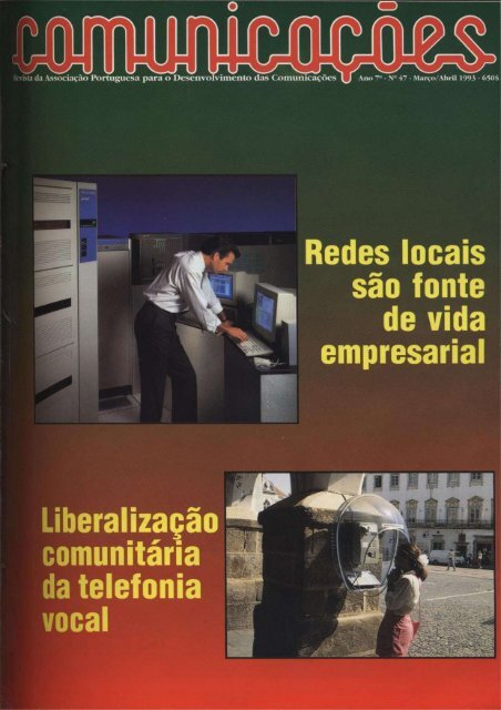COMUNICAÇÕES 047 - Redes locais são fonte de vida empresarial, Liberalização comunitária da telefonia vocal (1993)