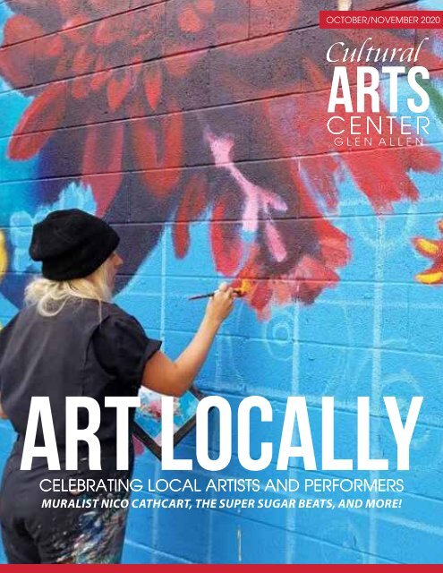 Art Locally - Issue 2 - The Cultural Arts Center at Glen Allen