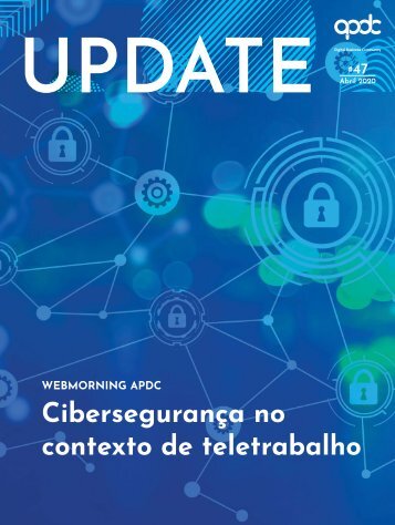 47 - Webmorning APDC | Cibersegurança no contexto de trabalho