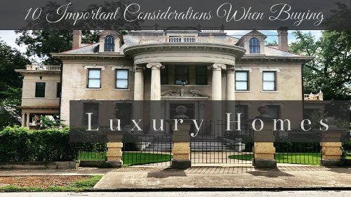 Buying a Luxury Home?  Here are 10 things to consider!