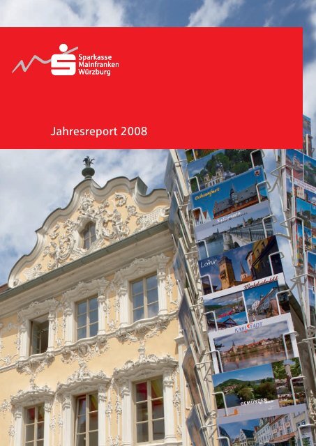 Jahresreport 2008 - Sparkasse Mainfranken Würzburg