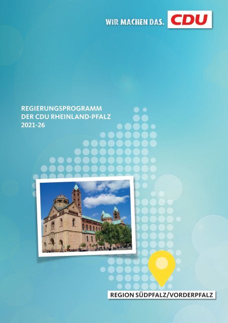 CDU-RLP-Regierungsprogramm_Suedpfalz_Vorderpfalz