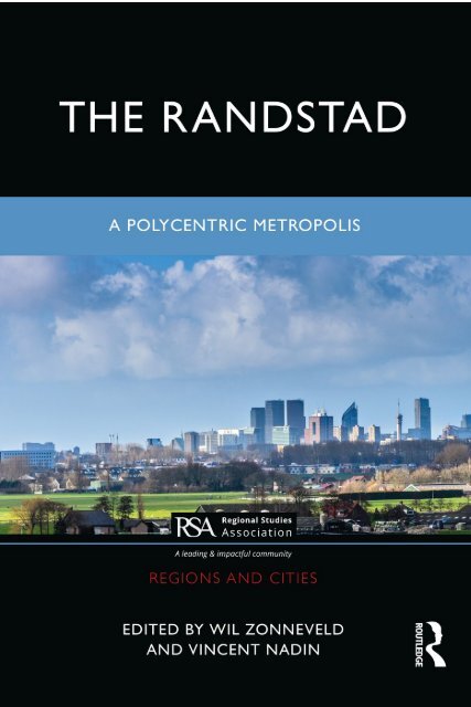 The Randstad, a polycentric metropolis, by Vincent Nadin & Will Zonneveld. (Introduction Chapter)