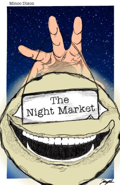 The Night Market - Minoo Dixon 