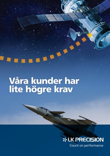 LK Precision – Våra kunder har lite högre krav