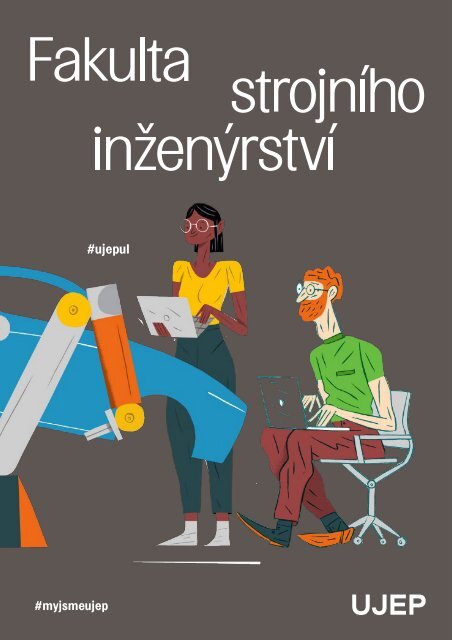 Fakulta strojního inženýrství UJEP – brožura 2021