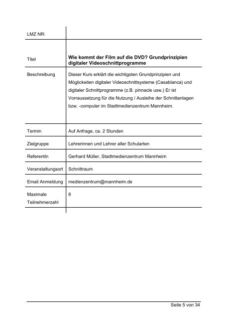 Fax 0621 293 7925 oder medienzentrum@mannheim.de