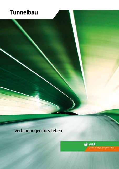 Tunnel - Wayss & Freytag Ingenieurbau AG