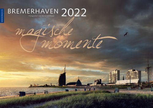 Bremerhaven – Magische Momente 2022