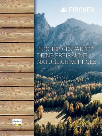 Natürlich mit Holz – Bioline: Hochgebirgslärche aus Südtirol