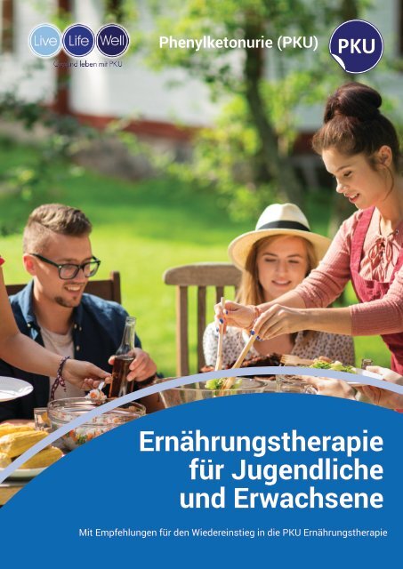 Ernährungstherapie für Jugendliche und Erwachsene - Mit Empfehlungen für den Wiedereinstieg in die PKU Ernährungstherapie