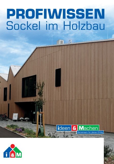 ProfiWissen Sockel im Holzbau i&M