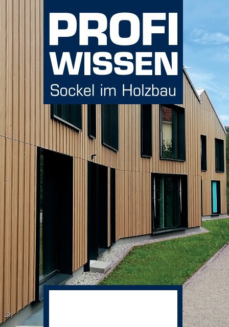 ProfiWissen Sockel im Holzbau neutral