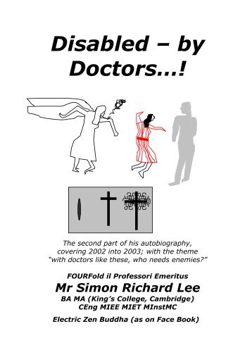 Disabled - by HIS OWN GOOGLEPLEX - OF DOCTORS......!!!!(#£####????