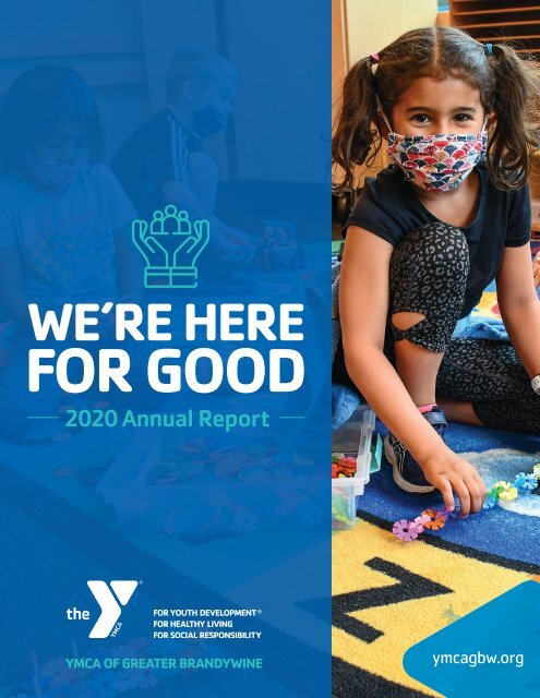 2020 Annual Report - We're Here for Good 