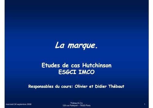 La marque. Etudes de cas Hutchinson ESGCI IMCO ... - Free