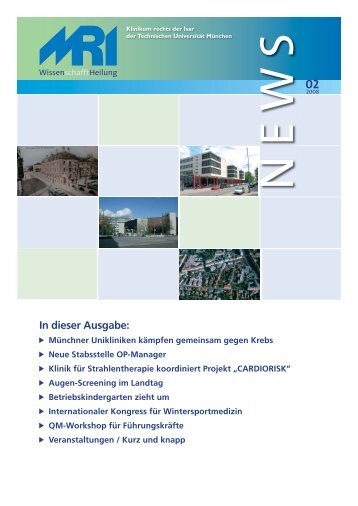 In dieser Ausgabe: - Klinikum rechts der Isar - TUM