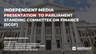 Independent Media Presentation to Parliament Standing Committee on Finance