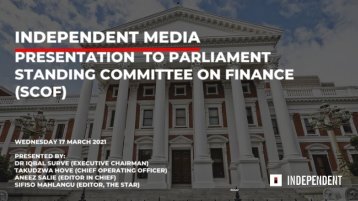 Independent Media Presentation to Parliament Standing Committee on Finance