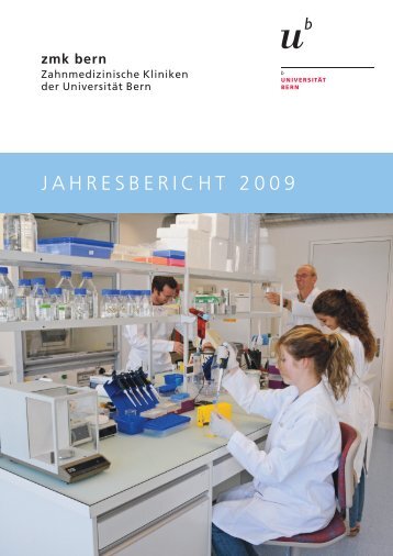 JAHRESBERICHT 2009 - zahnmedizinische kliniken zmk bern ...