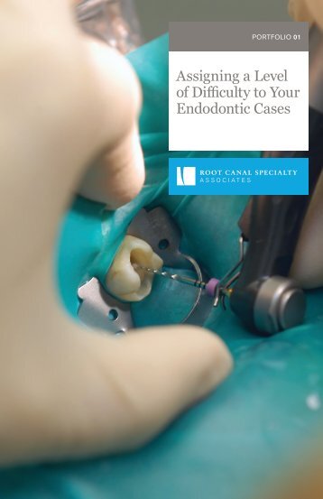 Portfolio 01: Assigning a Level of Difficulty to Your Endodontic Cases