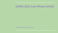 NJPAC Late Winter 2020 - 2021 Virtual Art Exhibit