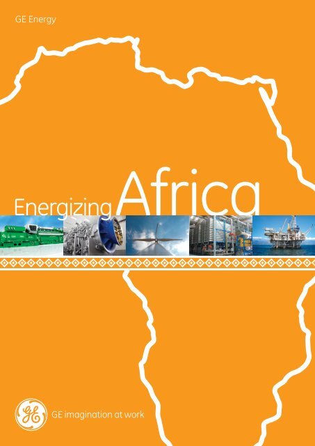 GE Energy, Energizing Africa / PDF 1560kb