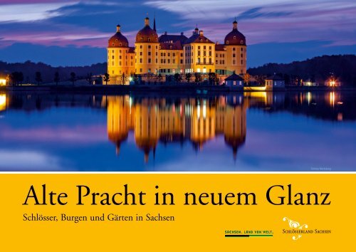 Schlosserland Sachsen Imagebroschuere Ate Pracht in neuem Glanz 