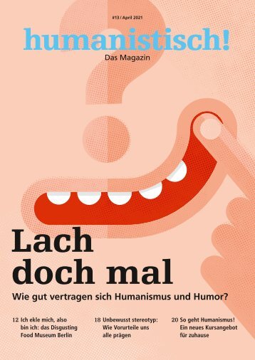 humanistisch! Das Magazin #13 - 2/2021