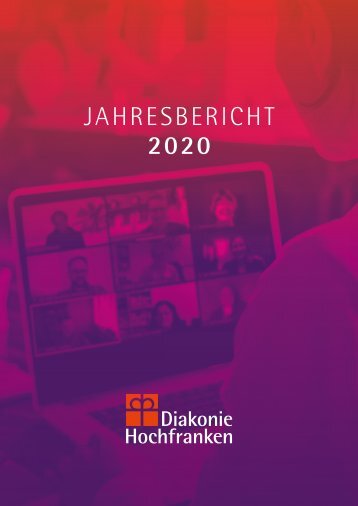 Jahresbericht 2020 - Diakonie Hochfranken