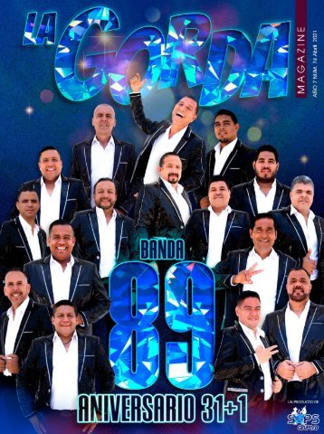 La Gorda Magazine Año 7 Edición Número 74 Abril 2021 Portada: Banda 89