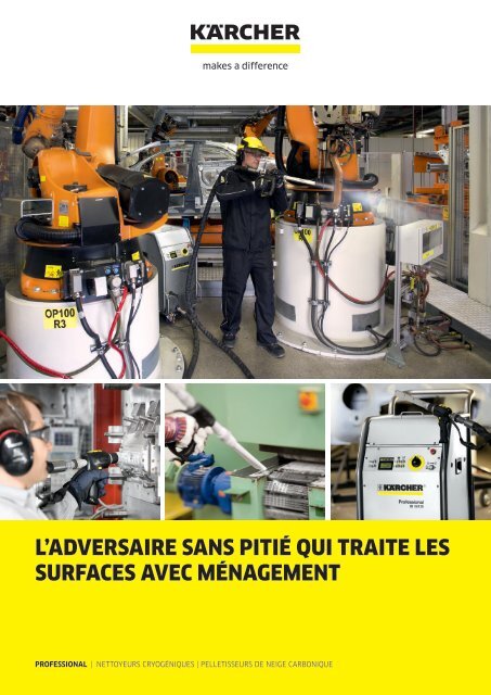 L’ADVERSAIRE SANS PITIÉ QUI TRAITE LES SURFACES AVEC MÉNAGEMENT