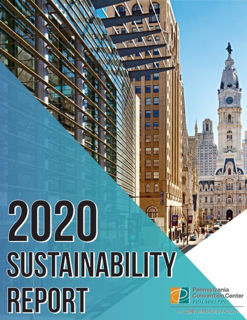 Pennsylvania Convention Center Sustainability Report 2020 