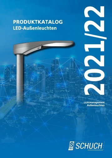 SCHUCH_Katalog_LED-Aussenleuchten_2021-22_DE