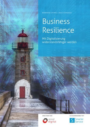 Business Resilience – Mit Digitalisierung widerstandsfähiger werden