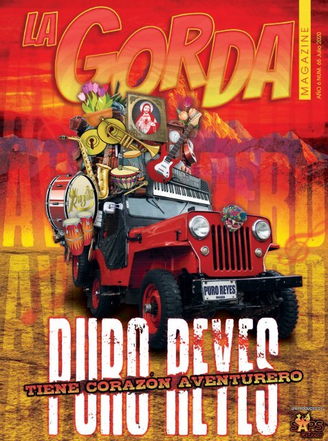 La Gorda Magazine Año 6 Edición Número 65 Julio 2020 Portada Puro Reyes