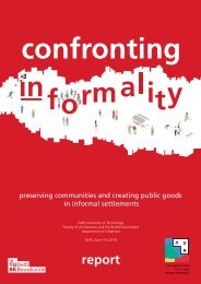 CONFRONTING INFORMALITY: Preserving Communities and Creating Public Goods in Informal Settlements